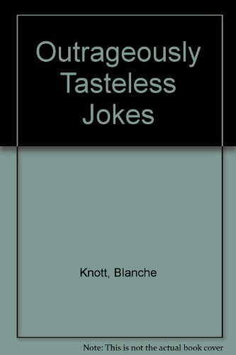 Amazon | Outrageously Tasteless Jokes | Knott, Blanche | Humor