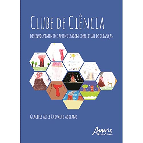 Clube de ciências: desenvolvimento e aprendizagem conceitual de crianças: