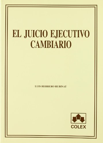 El juicio ejecutivo cambiario