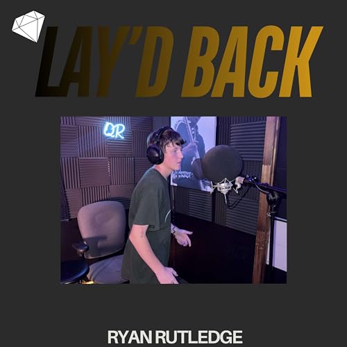 Play Lay'd Back by Ryan Rutledge on Amazon Music Unlimited