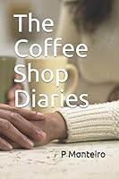 The Coffee Shop Diaries 1728751500 Book Cover