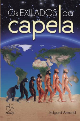 Exilados da Capela (Os)