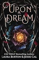 Upon a Dream: A Sleeping Beauty Retelling (Fairy Tales Reimagined) B0CLD6GJFZ Book Cover