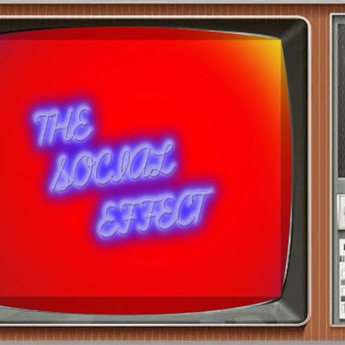 『The Soical Effect - Episode 1: The End of an Era』のカバーアート