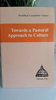 Hardcover Towards a Pastoral Approach to Culture Book