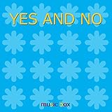 Yes and No (Music Box)