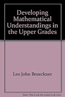 Developing mathematical understandings in the upper grades B0007DL0JA Book Cover