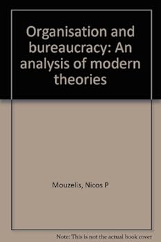 Paperback Organisation and Bureaucracy: An Analysis of Modern Theories Book