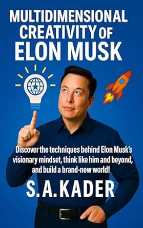 Amazon.com: Multidimensional Creativity of Elon Musk: Discover the ...