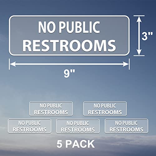 No Public Restrooms Sign Sticker 9X3 Inch Vinyl Window Door Signs Business Removable Waterproof Decal 5 Pack #TOP4