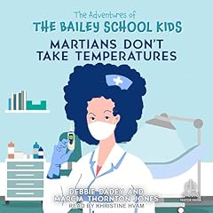 Martians Don't Take Temperatures Audiolibro Por Debbie Dadey, Marcia Thornton Jones arte de portada