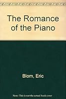 Romance Of The Piano B0006BZ0HQ Book Cover