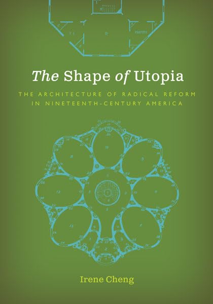 The Shape of Utopia: un ouvrage de référence en architecture