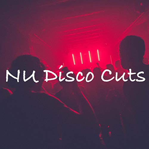 Play Nu Disco Cuts by VARIOUS ARTISTS on Amazon Music