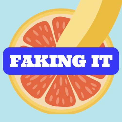 Faking It with Ariel and Morgan Podcast Por Ariel Leigh Cohen & Morgan Smith arte de portada