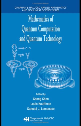 Mathematics of Quantum Computation and Quantum Technology (Chapman & Hall/CRC Applied Mathematics & Nonlinear Science)