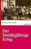Der Dreißigjährige Krieg (marixwissen) - Helmut Neuhold 