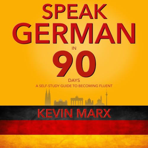 Speak German in 90 Days Audiolibro Por Kevin Marx arte de portada