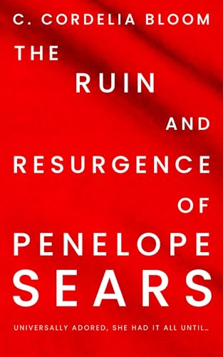 The Ruin and Resurgence of Penelope Sears (English Edition)