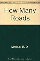 How many roads?: Recent America in perspective 0030884977 Book Cover