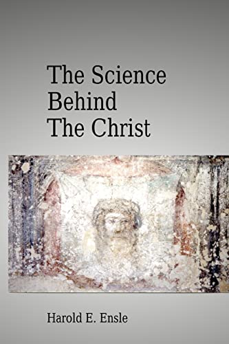 The Science Behind the Christ