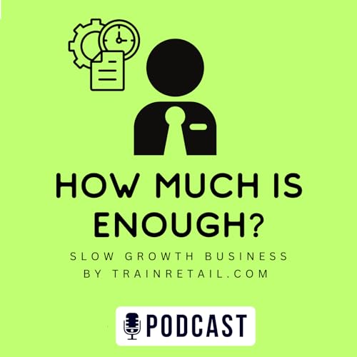 How Much is Enough?