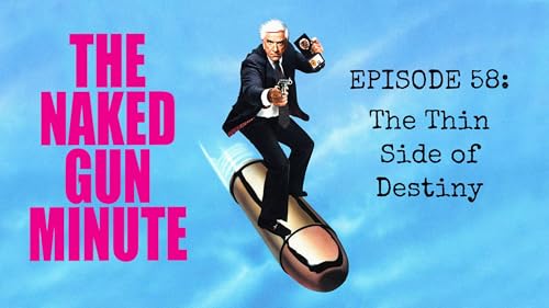 The Naked Gun Minute – Episode 58 – Late Garter Foley