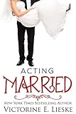 Acting Married (The Married Series Book 5)