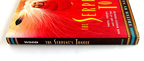 The Serpent's Tongue: Prose, Poetry, and Art of... 0525463496 Book Cover