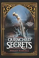 Quenched in Secrets (The War of the Nine Faerie Realms) 1950307166 Book Cover