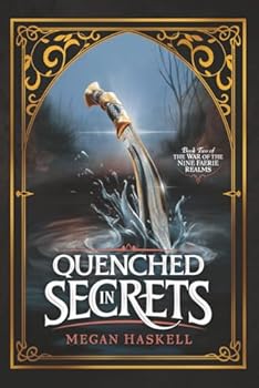 Paperback Quenched in Secrets (The War of the Nine Faerie Realms) Book