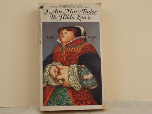 I Am Mary Tudor 1515-1558 B009LRK5GM Book Cover