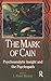 The Mark of Cain: Psychoanalytic Insight and the Psychopath
