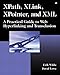Produktbild Xpath, Xlink, Xpointer, and Xml: A Practical Guide to Web Hyperlinking and Transclusion