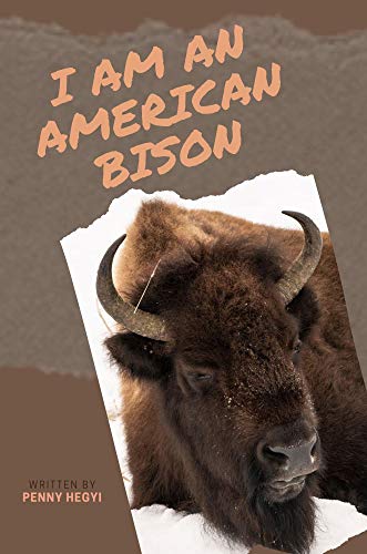 Télécharger I Am an American Bison: Wildlife Book Series for Early Readers (English Edition) Francais PDF