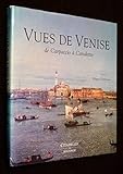  Vues de venises: de Carpaccio à Canaletto