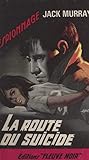  La route du suicide (French Edition)