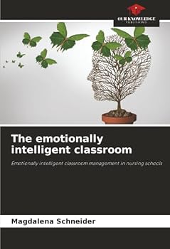 Paperback The emotionally intelligent classroom Book