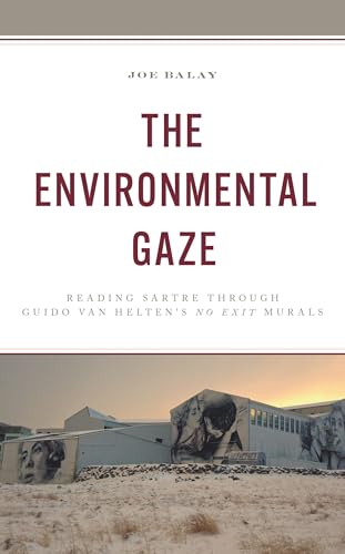 The Environmental Gaze: Reading Sartre through Guido van Helten's No Exit Murals