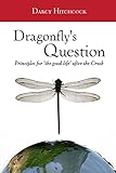 The Dragonfly's Question