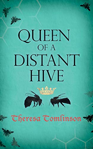 Queen Of A Distant Hive: Volume 2 (Fridgyth The Herb-Wife)