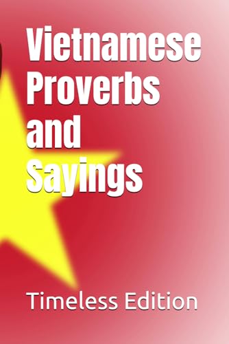 Vietnamese Proverbs and Sayings