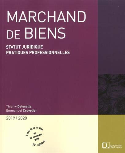 Marchand de biens 2019/2020 - Statut juridique . Pratiques professionnelles - 12e édition éd.: Sta Marchand de biens 2019/2020 - Statut juridique . Pratiques professionnelles - 12e édition éd.: Sta