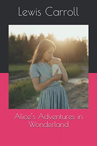 Alice’s Adventures in Wonderland
