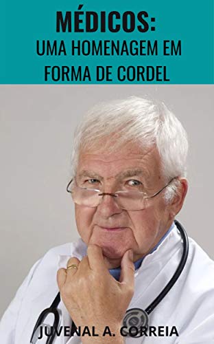 Médicos: Uma Homenagem em forma de Cordel