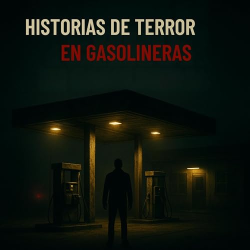 3 Escalofriantes Historias Reales de Terror en Gasolineras que No te Dejarán Dormir