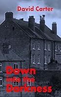 Down into the Darkness 1500783056 Book Cover