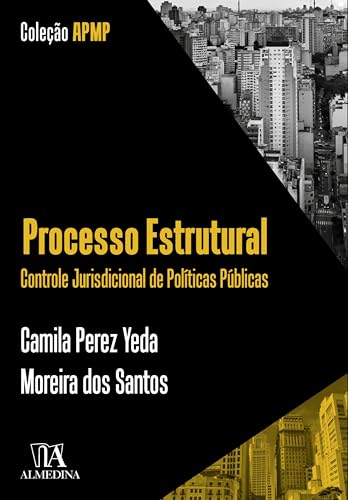 Processo estrutural: controle jurisdicional de políticas públicas
