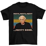 Larry David Pretty Good Vintage T-Shirt, Classic Movie Shirt, Funny T-Shirt Black