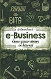  E-Business: Cómo ganar dinero en Internet
